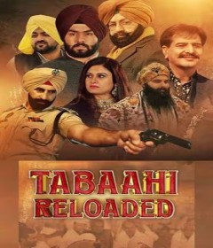 Tabaahi Reloaded (2024) Punjabi Movie