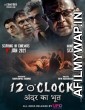 12 O Clock (2021) Hindi Full Movie