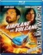 Airplane vs Volcano (2014) Hindi Dubbed Movie