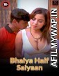 Bhaiya Half Saiyaan (2023) XPrime Hindi Short Film