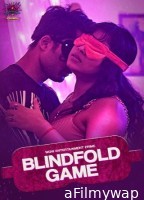 Blind Fold Game (2023) S01 Part 1 WoW Hindi Web Series