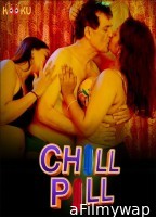 Chilll Pill (2023) S01 E02 Hindi Kooku Web Series