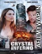 Crystal Inferno (2017) English Movie