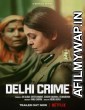 Delhi Crime (2022) Hindi Season 2 Complete Show