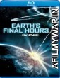 Earths Final Hours (2011) UNCUT Hindi Dubbed Movies