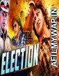 Election (2017) Hindi Dubbed Movie