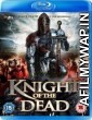 Knight of the Dead (2013) Hindi Dubbed Movie