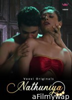 Nathuniya (2023) S01 Part 2 Voovi Hindi Web Series 