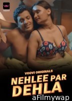 Nehlee Par Dehla (2023) S01 E03 Hindi Voovi Web Series