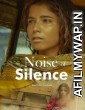Noise Of Silence (2020) Hindi Full Movie