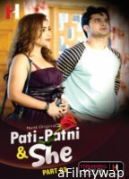 Pati Patni and She (2023) S01 E05 Huntcinema Hindi Web Series