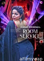 Room Service (2023) S01 EP01 To EP02 KundiApp Hindi Web Series