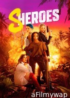 Sheroes (2023) ORG Hindi Dubbed Movie