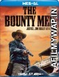 The Bounty Men (2022) Hindi Dubbed Movies