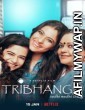 Tribhanga Tedhi Medhi Crazy (2021) Hindi Full Movie