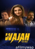 Wajah (2024) Season 1 Hindi Complete Web Series