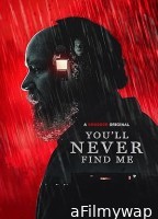 Youll Never Find Me (2023) HQ Telugu Dubbed Movie