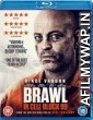  Brawl in Cell Block 99 (2017) English Movie