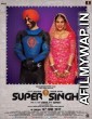  Super Singh (2017) Hindi Dubbed Movies